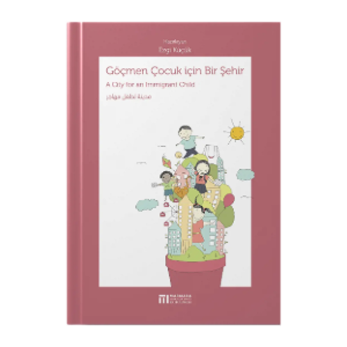 Göçmen Çocuk İçin Bir Şehir Kitabı Çıktı