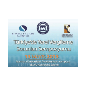 Türkiye’de Yerel Vergileme Sorunları Sempozyumu}