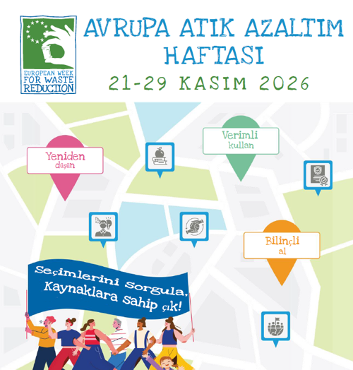 Avrupa Atık Azaltım Haftası 2026 “Kaynaklar Sınırsız Değil!” Teması  ile Düzenlenecek
