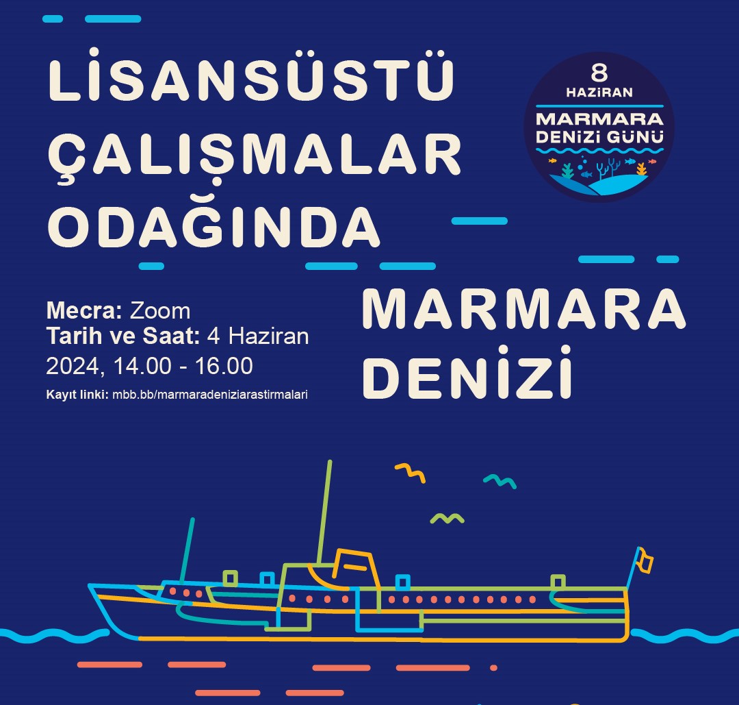 Lisansüstü Çalışmalar Odağında Marmara Denizi Webinarı Düzenlenecek}