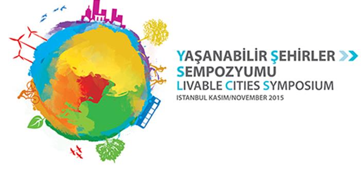 Yaşanabilir Şehirler Sempozyumu 19-20 Kasım'da İstanbul'da