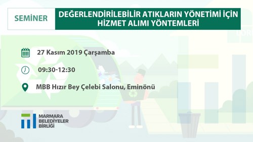 Değerlendirilebilir Atıkların Yönetimi İçin Hizmet Alımı Yöntemleri Konulu Eğitim Programı Gerçekleştirilecek