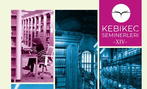 KEBİKEÇ Seminerleri-xıv 27 Şubat’ta