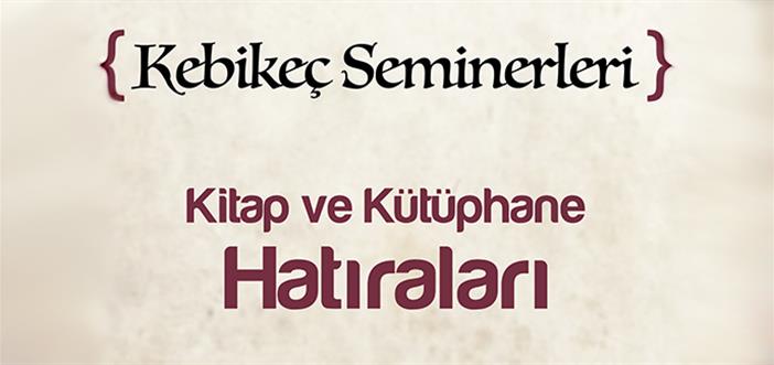 Kitap ve Kütüphane Hatıraları}