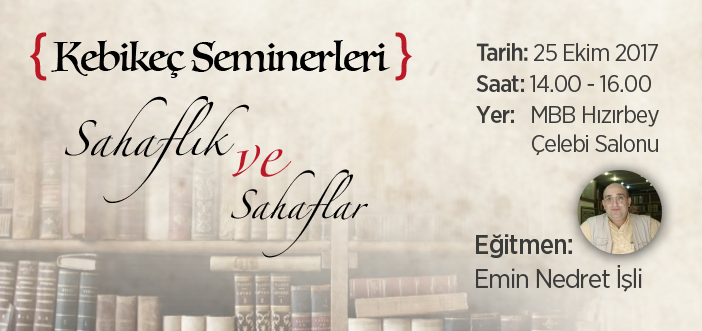 KEBİKEÇ Seminerleri Devam Ediyor}
