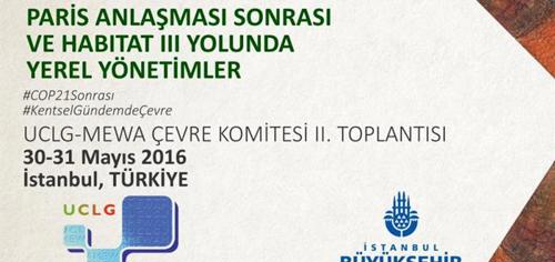 UCLG-MEWA Çevre Komitesi Tekrar Toplanıyor